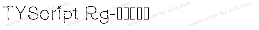 TYScript Rg字体转换